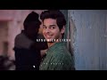 Dhadak Song Marhami Sa Chand Hai Tu Beautiful Whatsapp Status Aesthetic