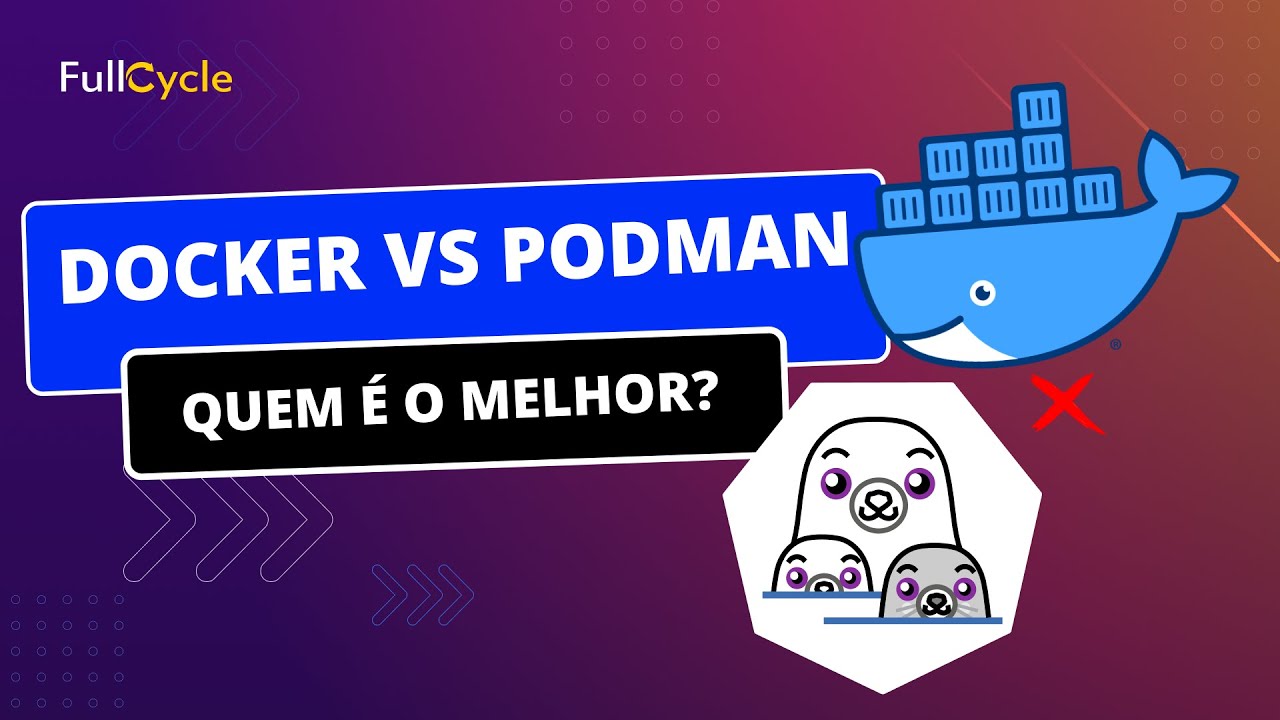 Docker vs Podman: Quem é o melhor?
