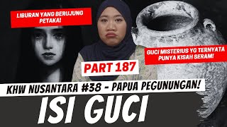 thumb for ISI GUCI - KHW PAPUA PEGUNUNGAN PART 187