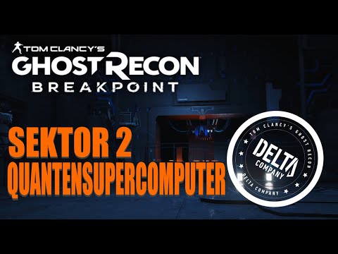 Skell Quantensupercomputer - Sektor 2 Titan Beta - RAID Ghost Recon Breakpoint - Delta Company