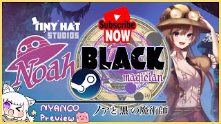 Noah and Black Magician - Gameplay Preview