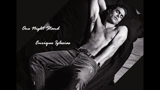One Night Stand -  Enrique Iglesias(HD)