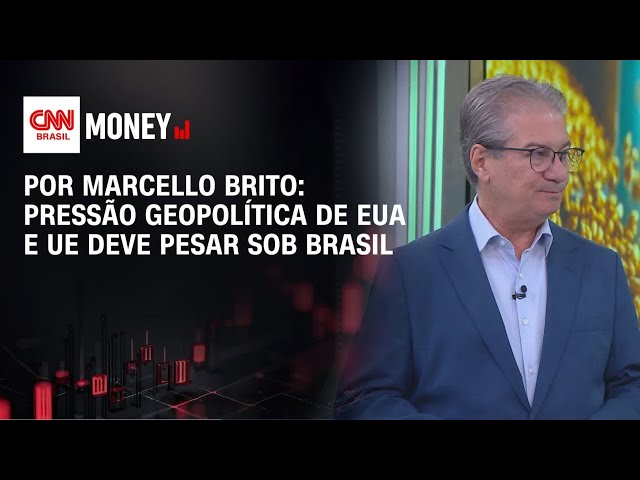 Análise: Pressão geopolítica de EUA e UE deve pesar sob Brasil | CNN AGRO NEWS