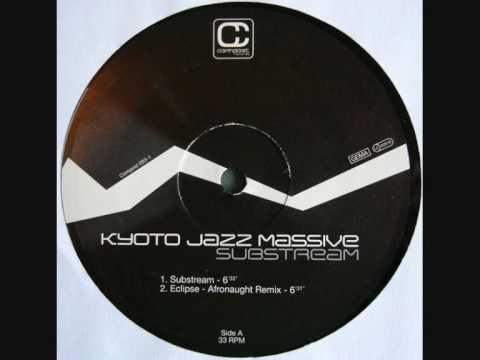 kyoto jazz massive Eclipse ( afronaught nocturnal dub remix)