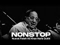 Nusrat Fateh Ali Khan Nonstop Remixex Best Qawaliya Haris Dukhi