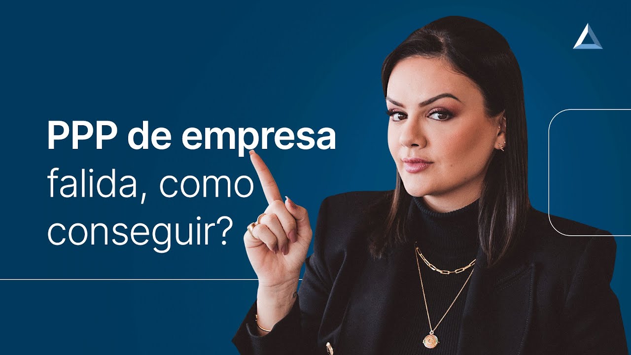 4 formas de conseguir o PPP de empresa fechada ou falida