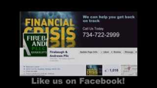 Westland Michigan Chapter 13 Bankruptcy Call Firebaugh & Andrews 734-722-2999
