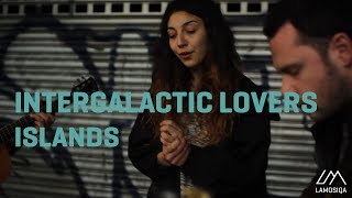 Intergalactic Lovers - Islands (Live And Acoustic) 2/2