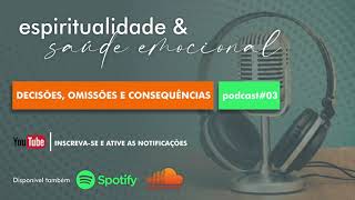 Decisões, omissões e consequências I VILLY FOMIN