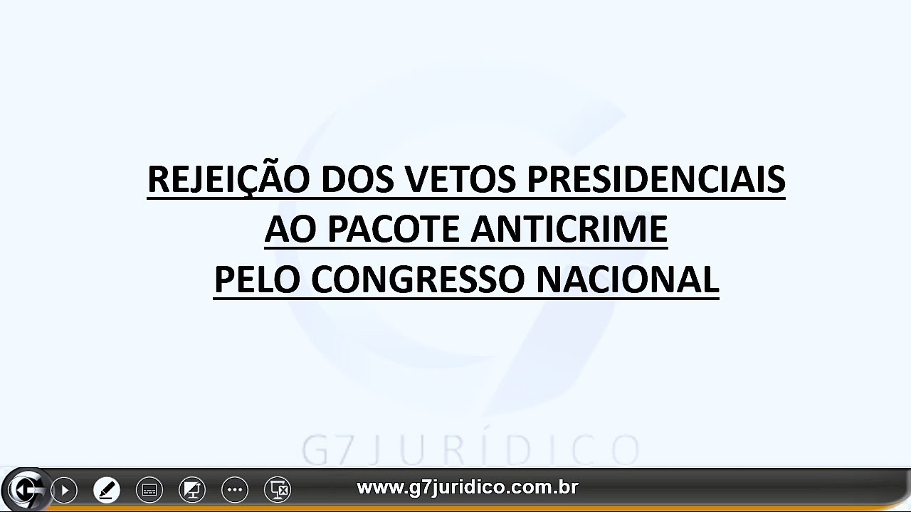 Comentários aos Vetos Presidenciais ao Pacote Anticrime Rejeitados pelo Congresso