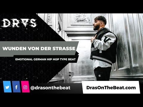 WUNDEN VON DER STRAßE | Sad German Hip Hop Type Beat w/ Hook | prod. DRAS