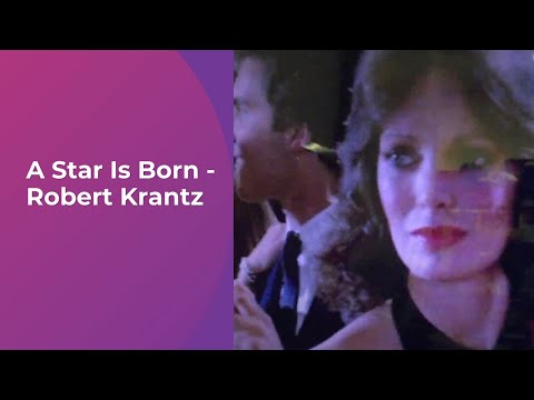 A Star Is Born - Robert Krantz