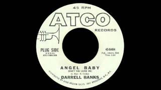 Darrell Banks - Angel Baby (Don't You Leave Me)