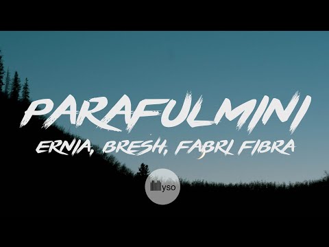 PARAFULMINI - Ernia, Bresh, Fabri Fibra (Lyrics | Testo)