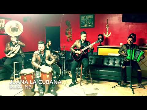 Juana La Cubana - Dubai Norteño Banda
