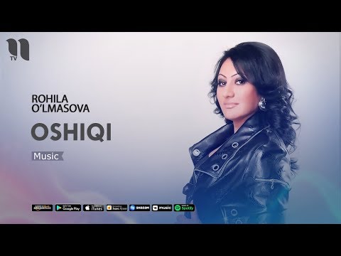 Рохила Улмасова - Ошики | Rohila O'lmasova - Oshiqi (music version)