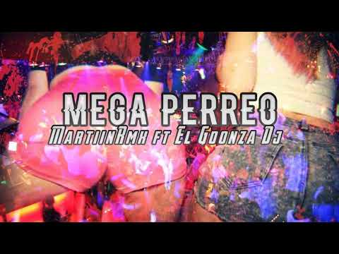 MEGA PERREO - (ENERO 2017) - | MartiinRmx ft El Goonza Dj | -