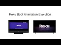 Roku Boot Animation Evolution
