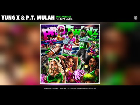 Yung X & P.T. Mulah - Instagram (Official Audio) (feat. Taye Lavell)