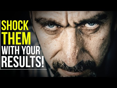SHOCK THEM WITH YOUR RESULTS, They Can't Ignore You!