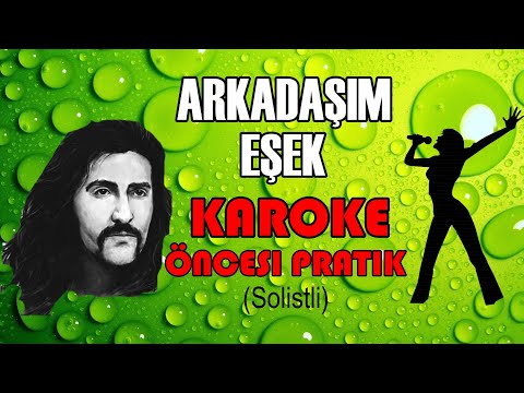 Barış Manço - Arkadaşım Eşek - Karaoke Öncesi Pratik