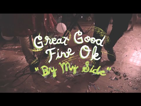 Great Good Fine Ok - By My Side | Welcome Campers