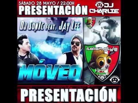 DJ Son1c Feat. Jay Lee - Moveo EXTRENA PREMIERE @ ITALIAN STYLE 28-05-2016