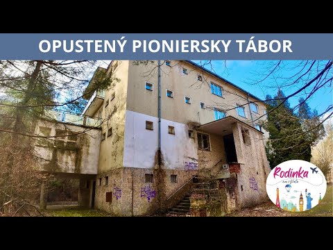 OPUSTENÝ PIONIERSKY TÁBOR - URBEX VIDEO