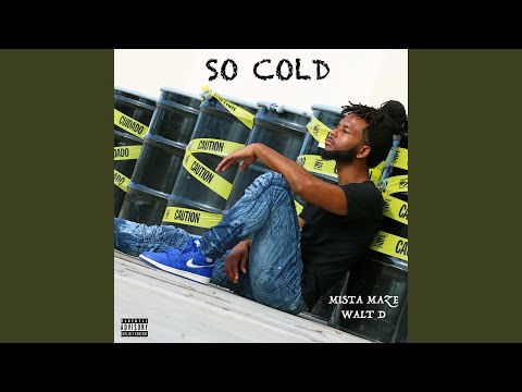So Cold (feat. Walt D)