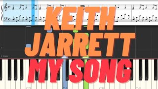 Keith Jarrett - My Song (Piano Tutorial with Sheet Music)