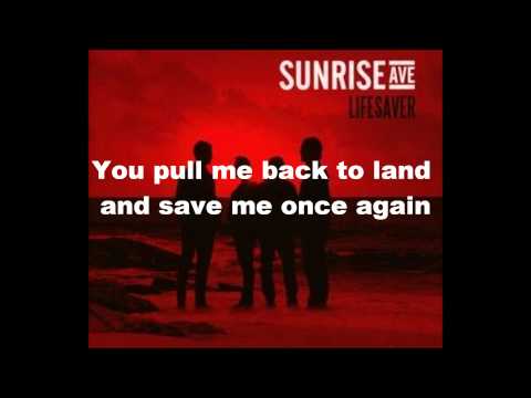 Lifesaver - Sunrise Avenue (Lyrics)
