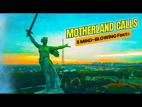 Motherland Calls: 5 SHOCKING Facts About Russia's Most Famous Statue | Motherland Calls Facts