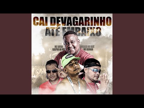 Cai Devagarinho Ate Embaixo (Remix Brega Funk)