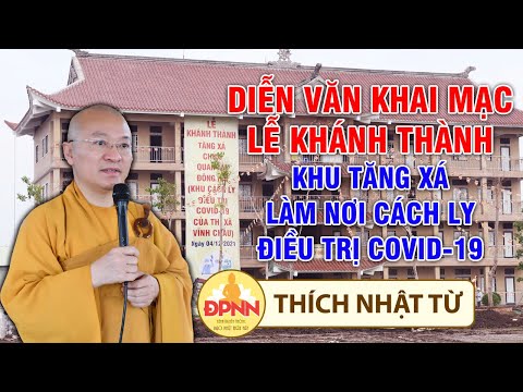 TT. Nhật Từ đọc diễn văn khai mạc tòa Tăng xá làm nơi cách ly điều trị Covid-19