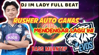 Download lagu DJ IM LADY VIRAL FULL BEAT || RUSHER AUTO GANAS MENDENGAR LAGU INI mp3