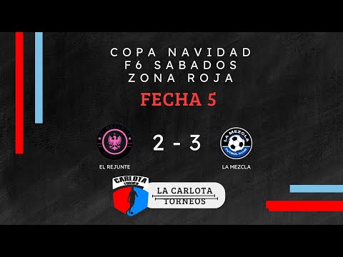 El Rejunte 2 Vs 3 La Mezcla - Fecha 5 F6 Sabados