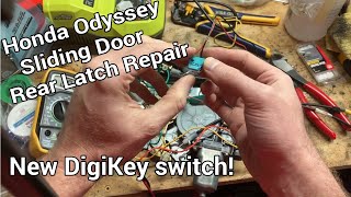 Honda Odyssey Sliding Door Rear Latch Repair