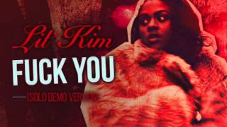 Lil&#39; Kim - F*ck You (Demo Version)