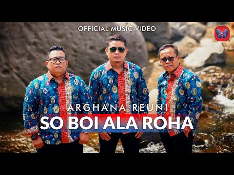 Arghana Trio (Reuni) - So Boi Ala Roha (Official Music Video)
