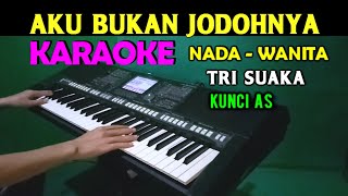 Download lagu AKU BUKAN JODOHNYA - Tri Suaka | KARAOKE Nada Wanita, HD mp3 Download lagu AKU BUKAN JODOHNYA - Tri Suaka | KARAOKE Nada Wanita, HD mp3