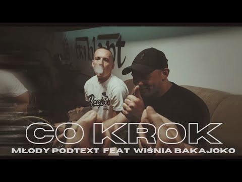 Młody PODTEXT feat Wiśnia Bakajoko - Co Krok (prod.PCR skrecz. Dj.Gondek)