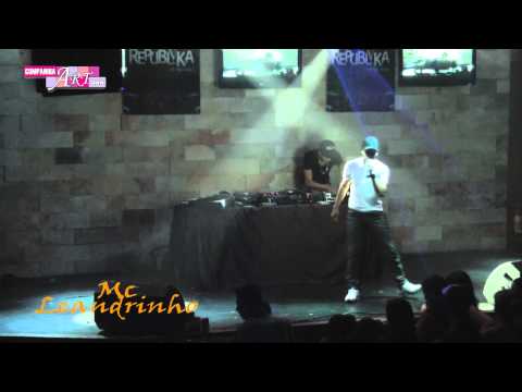 MC LEANDRINHO PARTE 05 - HD - REPUBLIKA MUSIC HALL - COMPANHIA ART SHOW