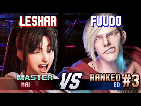 SF6 ▰ LESHAR (Mai) vs FUUDO (#3 Ranked Ed) ▰ High Level Gameplay