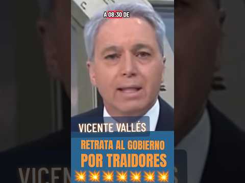VICENTE VALLÉS retrata al GOBIERNO SOCIALISTA de PEDRO SÁNCHEZ por TRAIDORES 💥