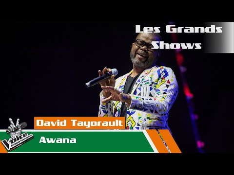 David Tayorault - Awana | Les Grands Shows | The Voice Afrique Francophone CIV