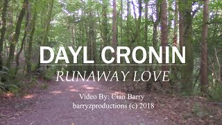 Dayl Cronin | Runaway Love Lyric Video | BarryzProductions