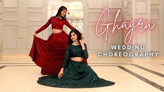 Ghagra  Wedding Choreography  Khyati Jajoo  Tanvi 