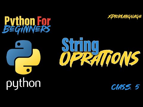 Mastering String Operations In Python Python Programming Series Class 5