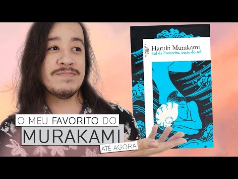 SUL DA FRONTEIRA, OESTE DO SOL  um Murakami inesquecvel | Mil Pginas