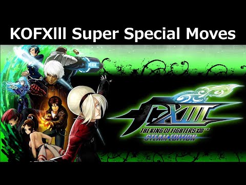 KOFXIII Super Special Moves